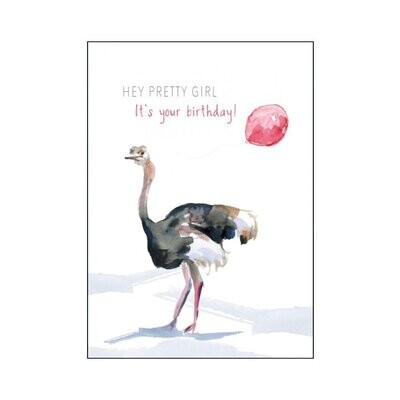 Birthday card 'hey pretty girl' with ostrich