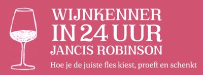 Boek: Wijnkenner in 24 uur - Jancis Robinson