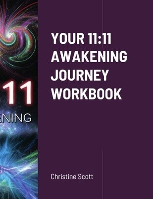 YOUR 11:11 AWAKENING JOURNEY WORKBOOK