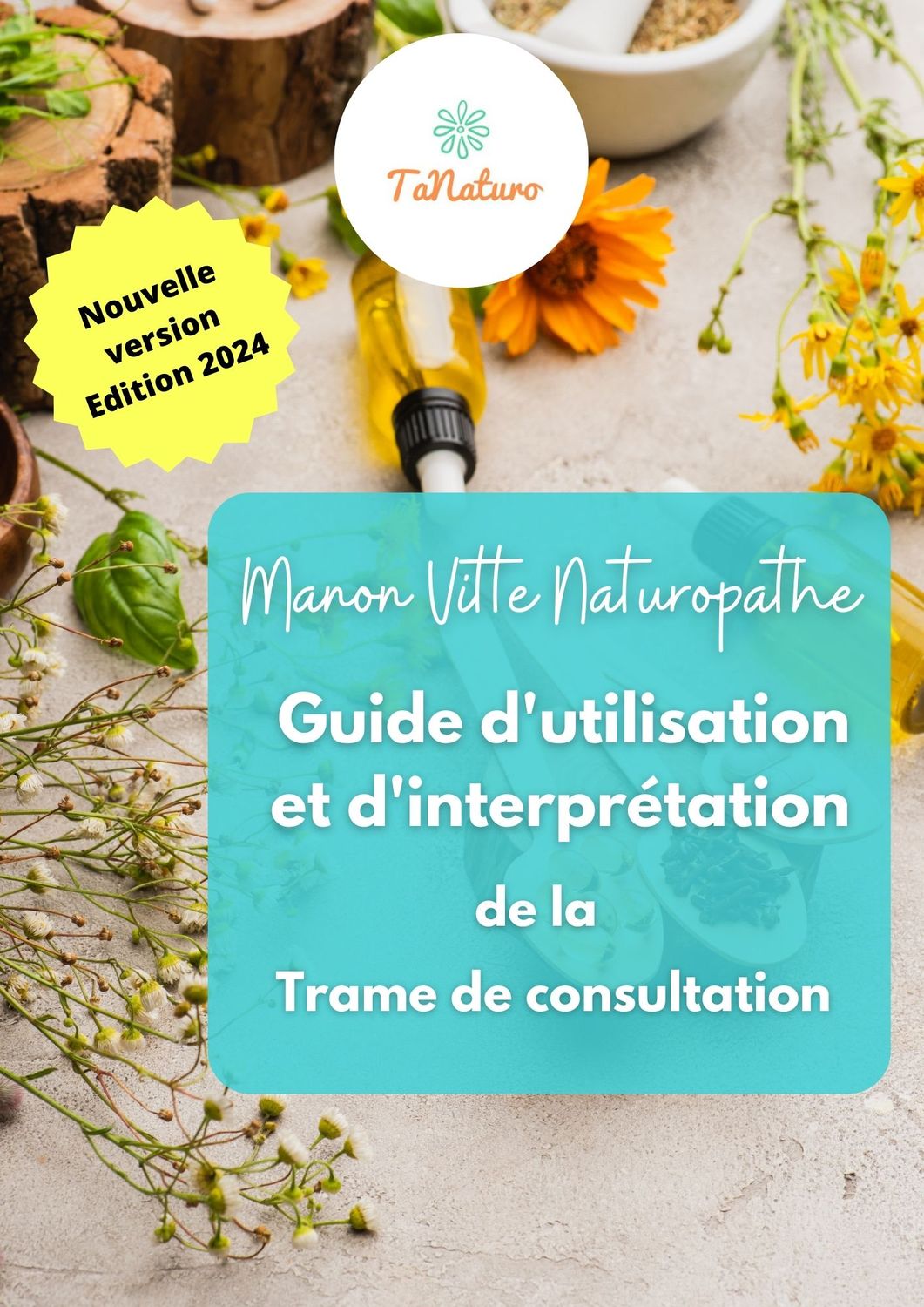 Guide d&#39;utilisation et d&#39;interprétation de la trame de consultation de naturopathie