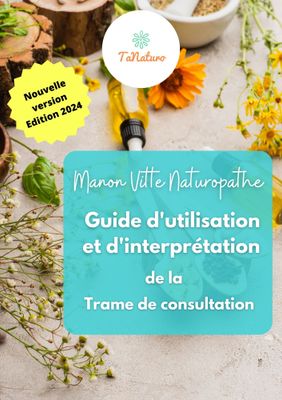 Guide d&#39;utilisation et d&#39;interprétation de la trame de consultation de naturopathie