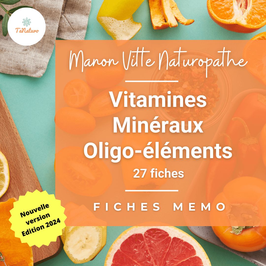 Fiches Mémo : Vitamines, Minéraux, Oligo-éléments