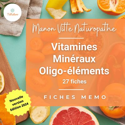 Fiches Mémo : Vitamines, Minéraux, Oligo-éléments