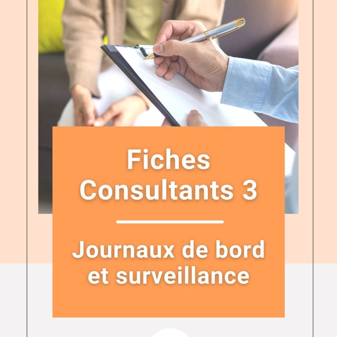Fiches Consultants 3 : Journaux de Bord et Surveillance