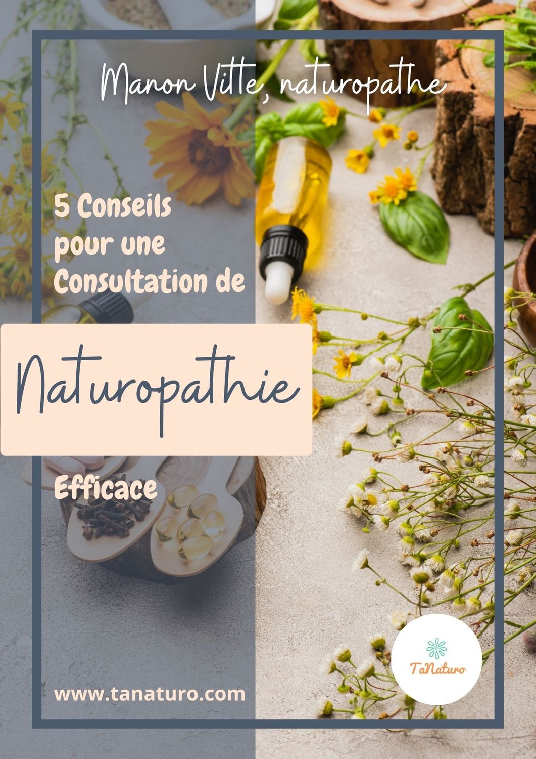 5 conseils pour une consultation de naturopathie efficace