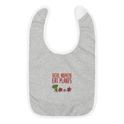 Real Women Eat Plants  Embroidered Baby Bib All Veggies 