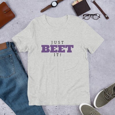 Just Beet it! Short-Sleeve Unisex T-Shirt