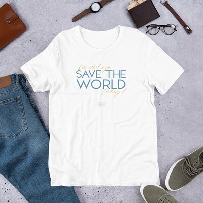How did you save the world today T-Shirt