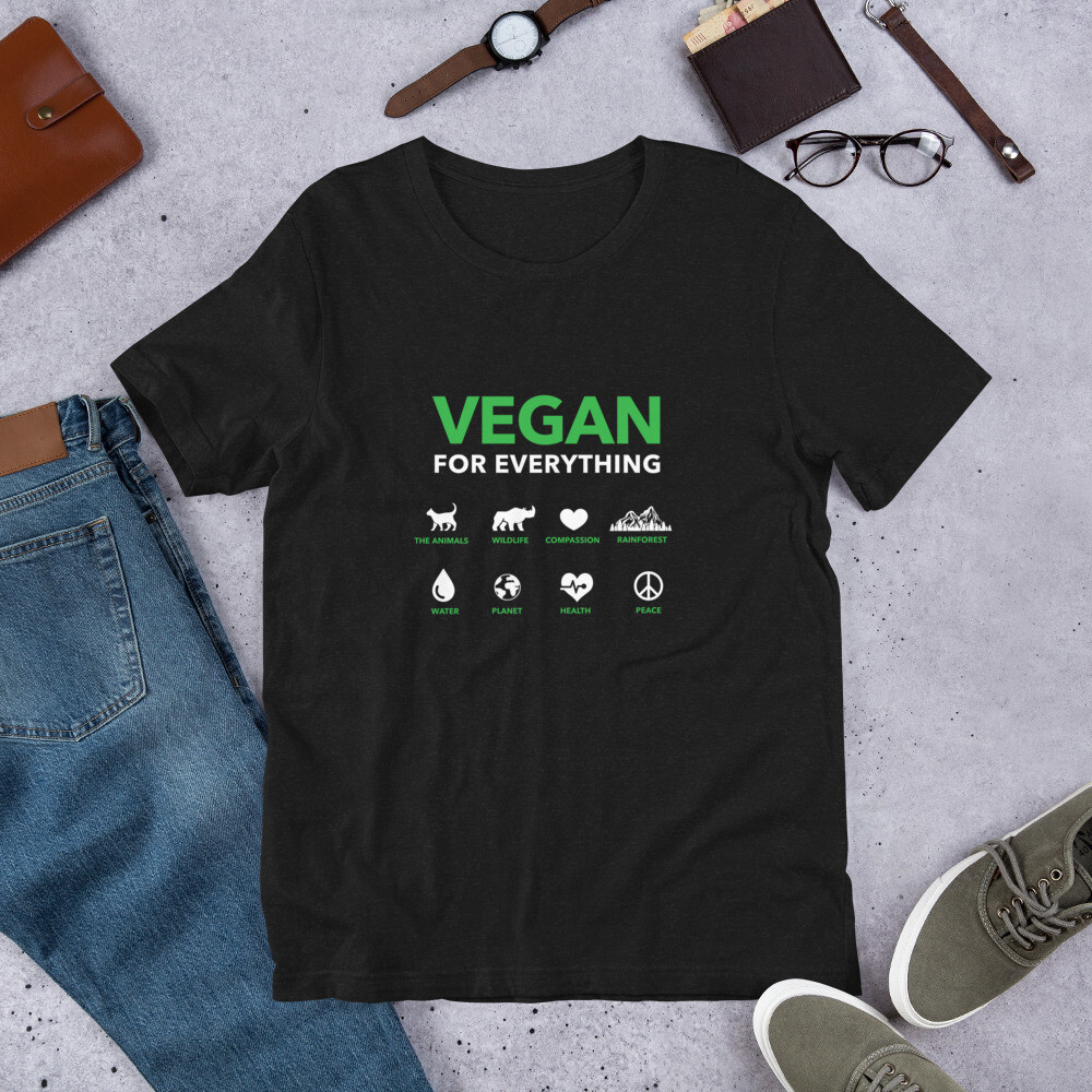 Vegan for Everything - Short Sleeve Unisex t-shirt