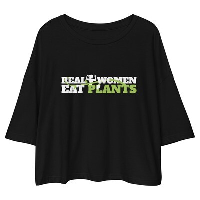 Real Women Eat Plants Crop Top Shirt 