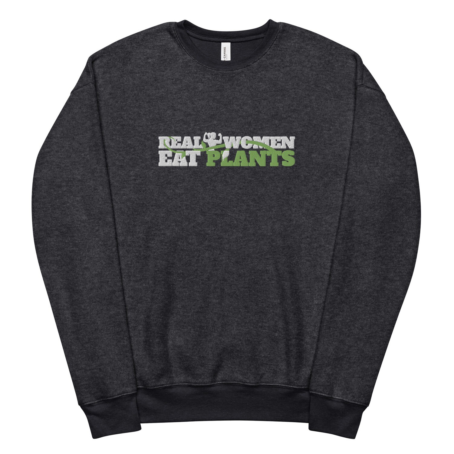 Real Women Eat Plants Sweatshirt