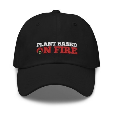 Plant Based On Fire Dad hat