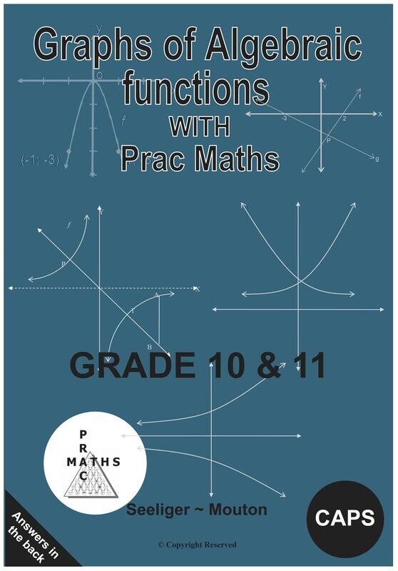 GR 10&amp;11 Graphs of Algebraic
functions - PDF