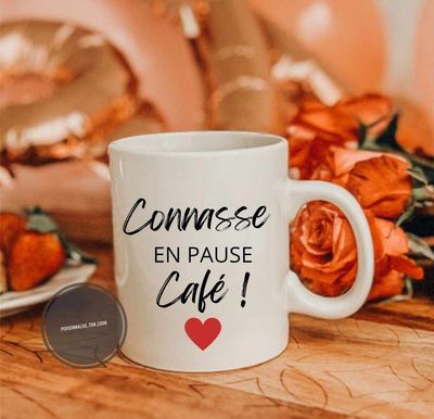 Mug Connasse en pause café ! 