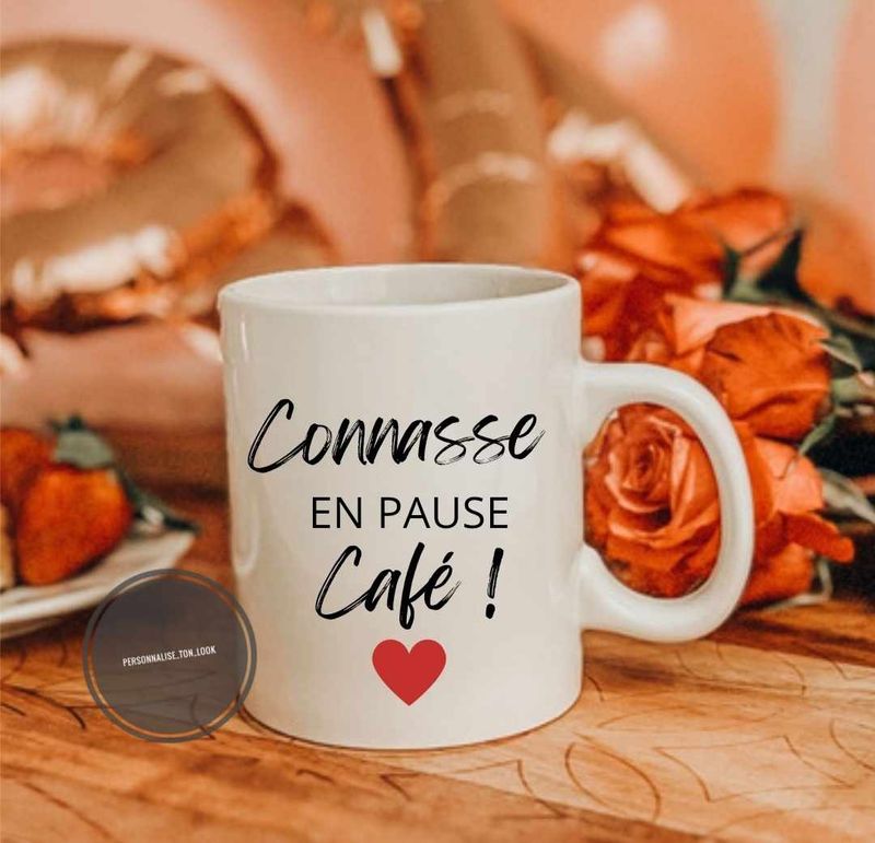 Mug Connasse en pause café ! 