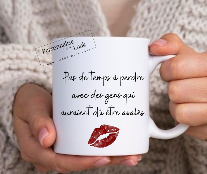 Mug humoristique &quot; pas de temps à perdre &quot;