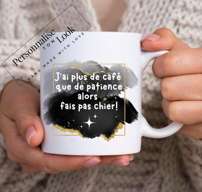 Mug Humour &quot; pas de patience &quot; 