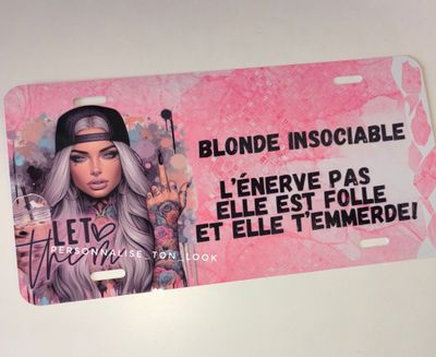 Plaque personnalisée blonde insociable