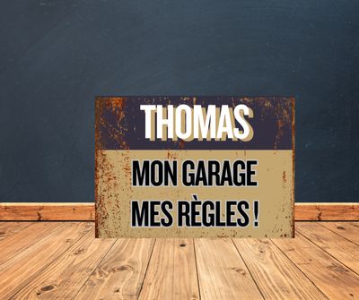 Plaque métal garage personnalisable mon garage mes règles 