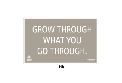 GROW THROUGH WHAT YOU GO THROUGH