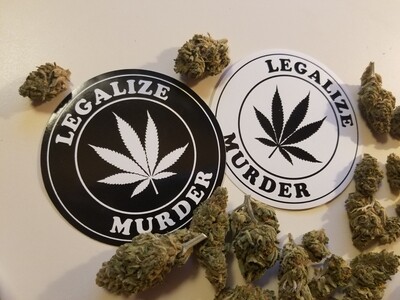 LEGALIZE MURDER STICKER (2 PACK)