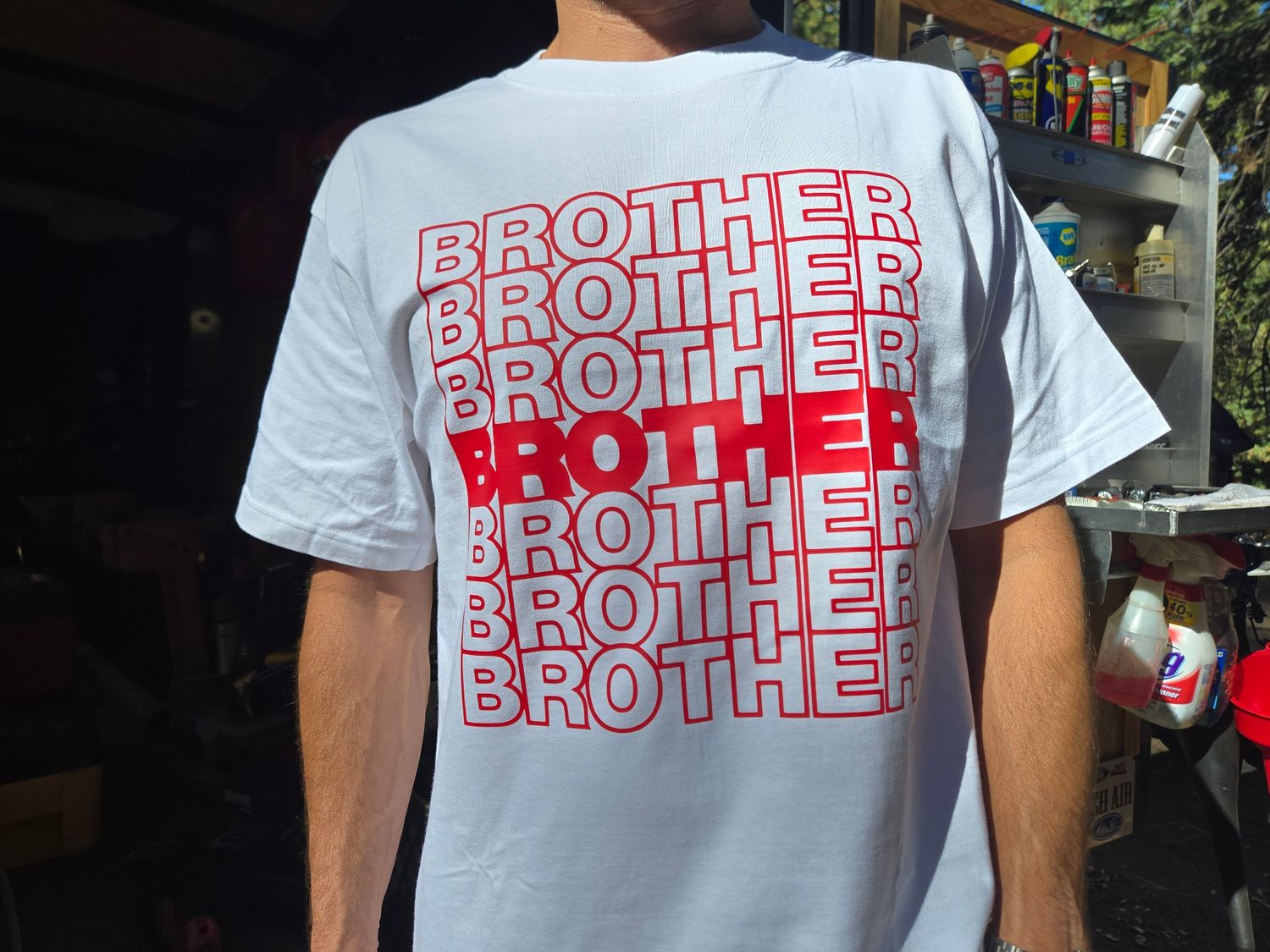 BROTHER BROTHER BROTHER SHIRT (RED ON WHITE)