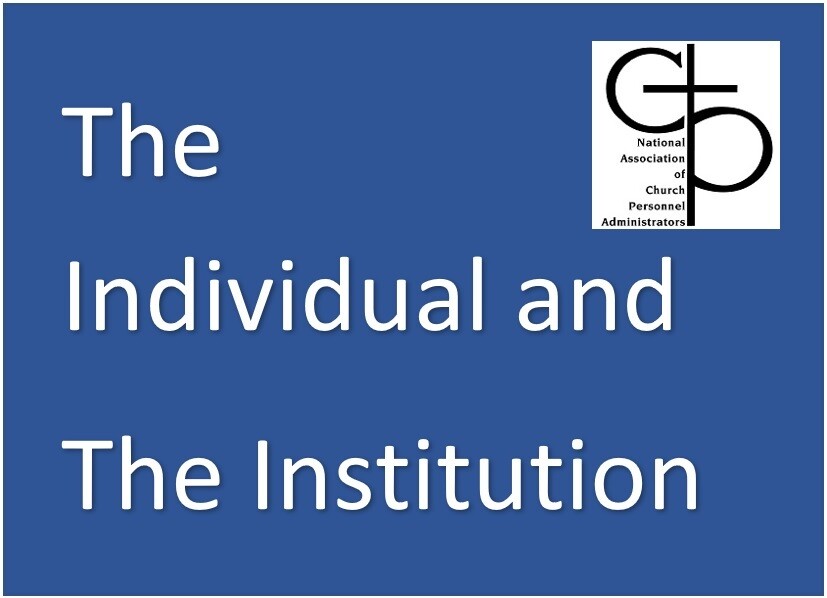 The Individual & Institution: Strengthening Working Relationships in the Church