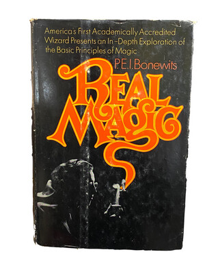 1971: Real Magic By: P.E.I. Bonewits (Principles Of Yellow Magic)