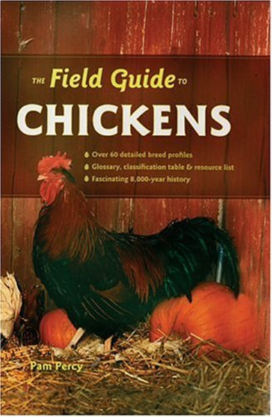 The Field Guide to Chickens