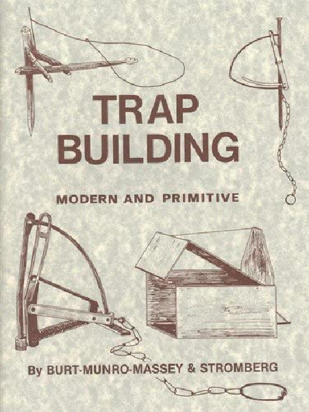 Trap Building: Modern and Primitive