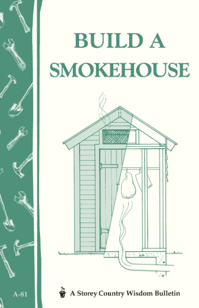Build A Smokehouse