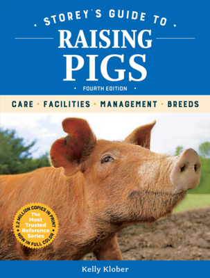 Storey&#39;s Guide to Raising Pigs