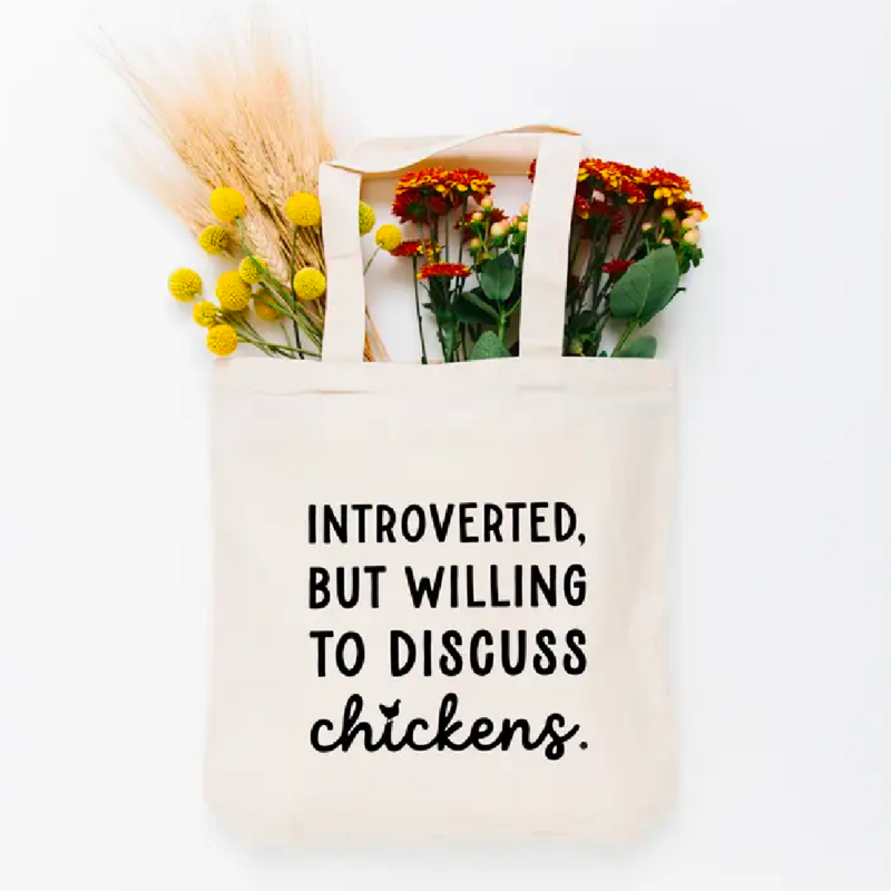 Introverted But Willing to Discuss Chickens Tote