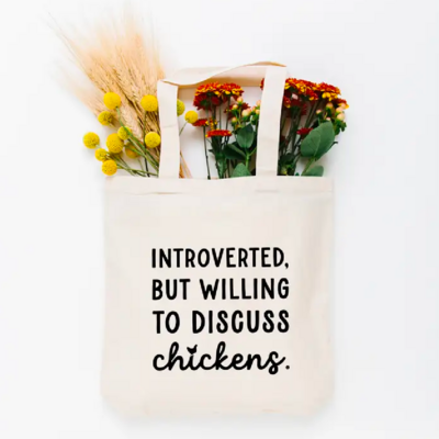 Introverted But Willing to Discuss Chickens Tote