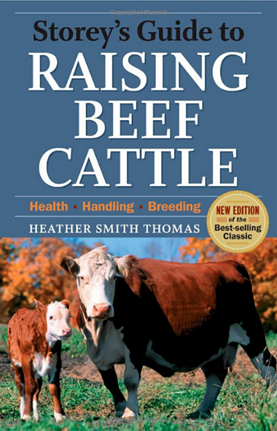 Storey&#39;s Guide to Raising Beef Cattle