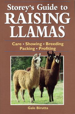 Storey&#39;s Guide to Raising Llamas