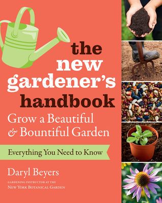 The New Gardener&#39;s Handbook