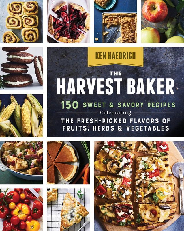 The Harvest Baker - 150 Sweet &amp; Savory Recipes