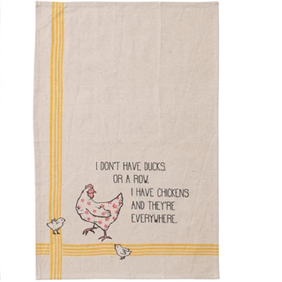 I Don&#39;t Have Ducks Towel