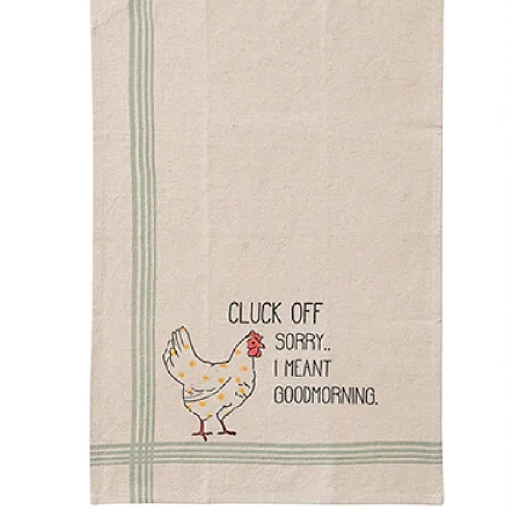 Cluck Off Sorry Towel