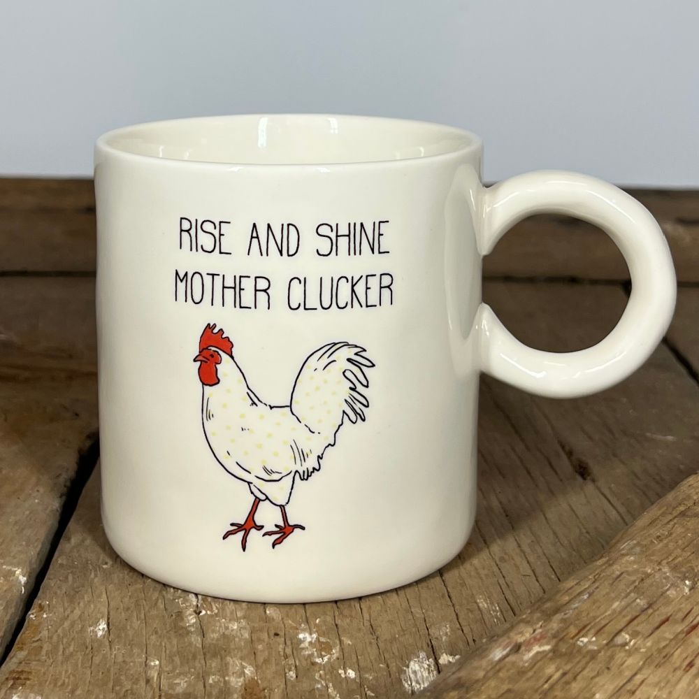 Rise &amp; Shine Mother Clucker Mug