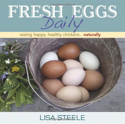 Fresh Eggs Daily Raising Happy Healthy Chickens Naturally