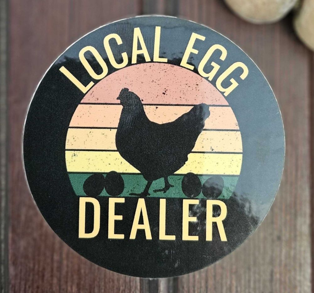 Local Egg Dealer Vinyl Sticker 2.5"