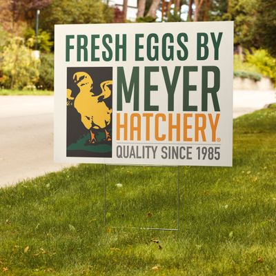 Fresh Eggs By Meyer Hatchery Yard Sign