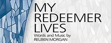 My Redeemer Lives