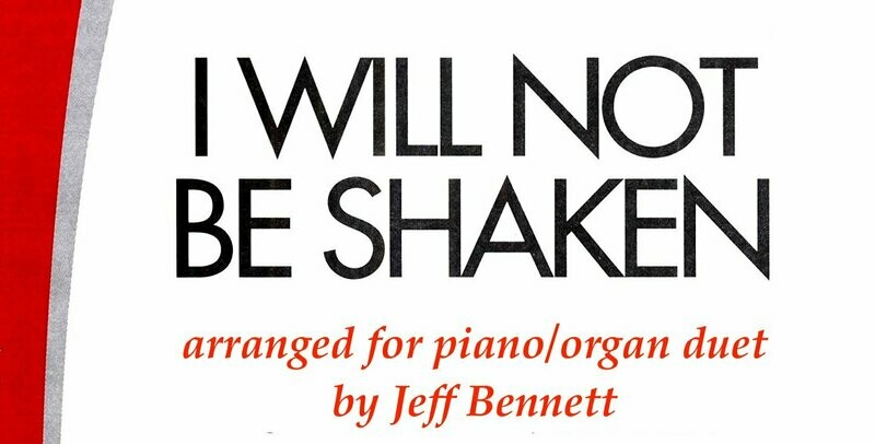 I Will Not Be Shaken