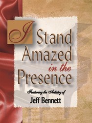 I Stand Amazed in the Presence