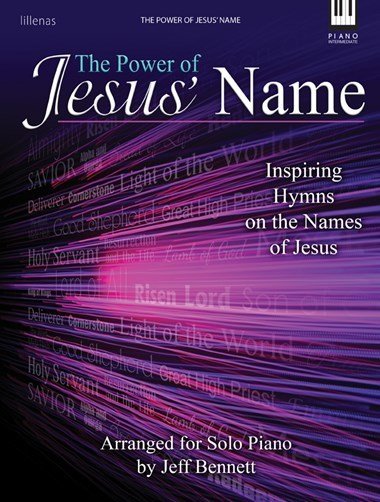 The Power of Jesus&#39; Name