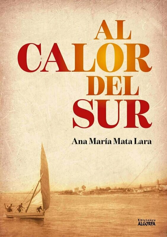 AL CALOR DEL SUR. Ana María Mata
