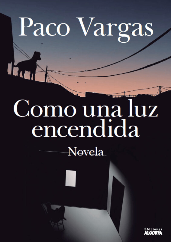 COMO UNA LUZ ENCENDIDA. Paco Vargas